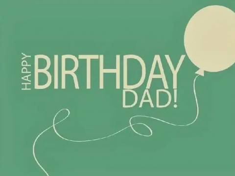 爸爸生日祝福语,爸爸生日发的暖心说说句子